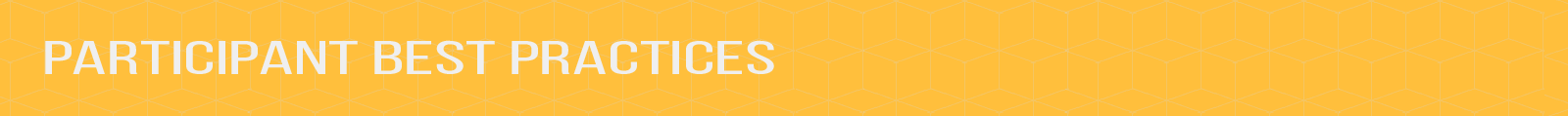 Participant Best Practices