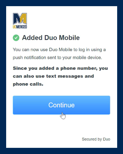 When your Duo Mobile app download is complete, open the app on your phone. On your computer, click I have Duo Mobile in the authentication box.