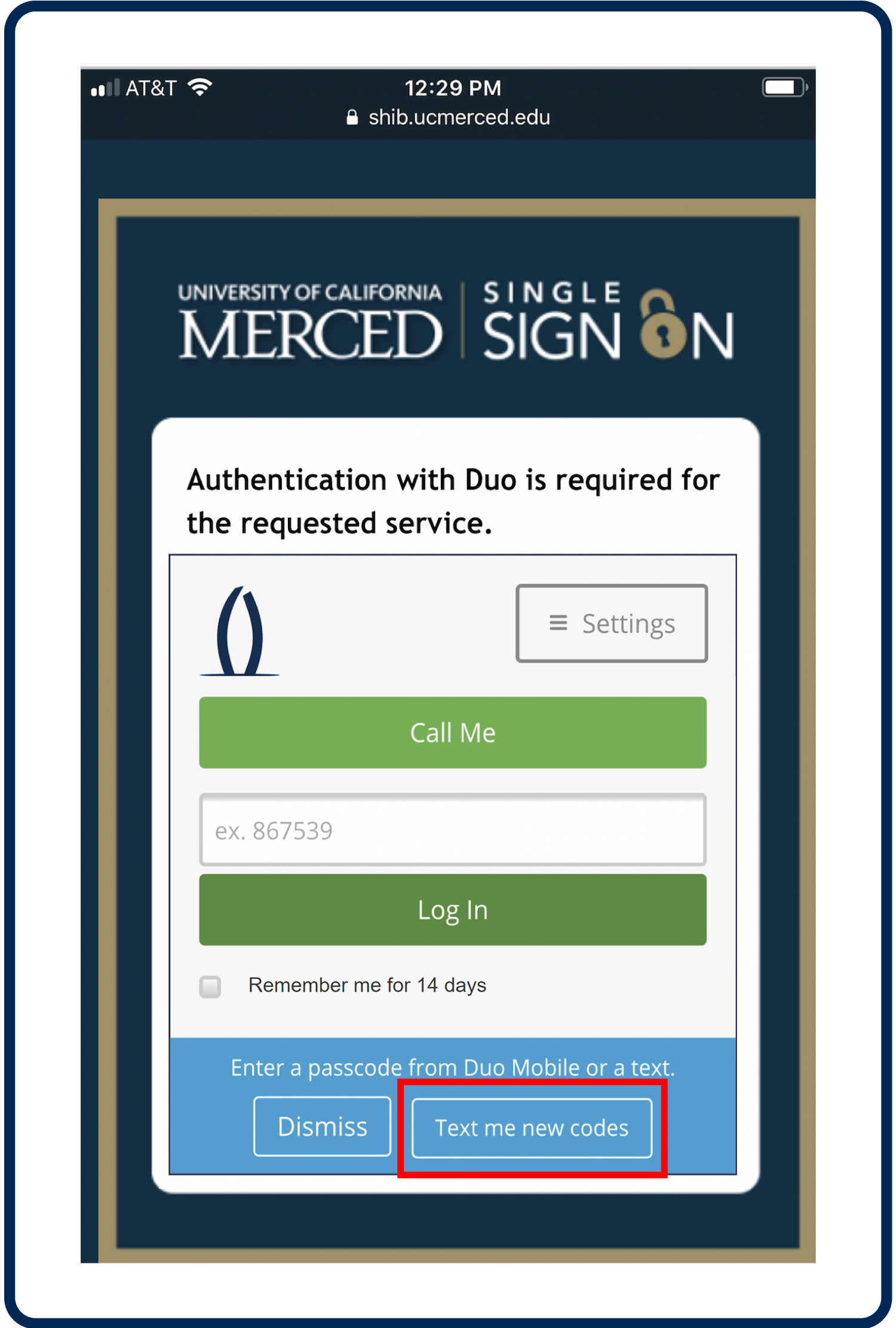 Screenshot of UC Merced Single Sign On page with a box around the "Text me new codes" button on the bottom right of the page.