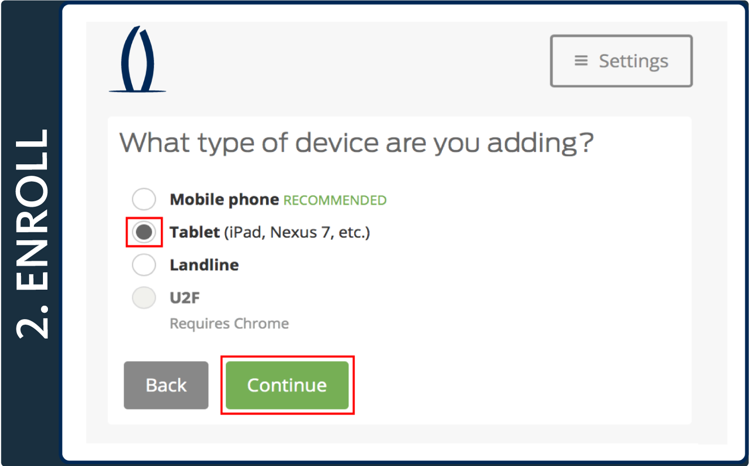 Select your device type, then click Continue.